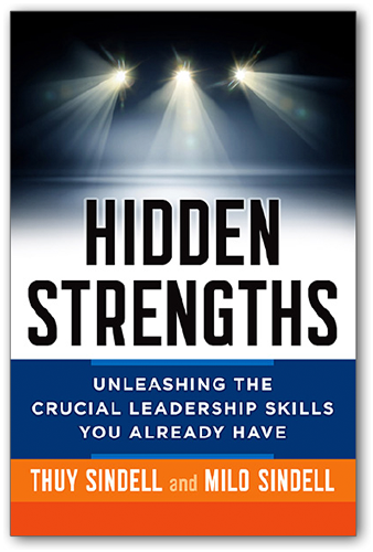 Hidden Strengths Book - Unleashing the Crucial Leadership Skills You Already Have